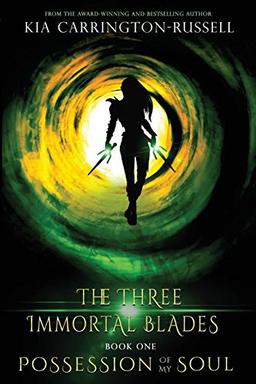 Possession Of My Soul (Three Immortal Blades, Band 1)