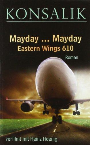 Mayday, Mayday: Eastern Wings 610