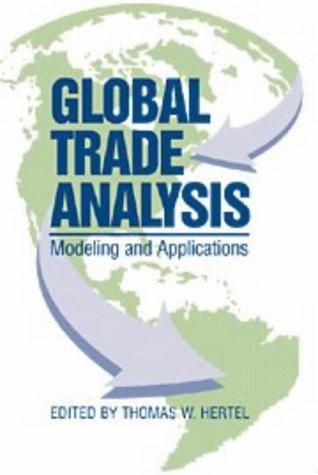 Global Trade Analysis: Modeling and Applications