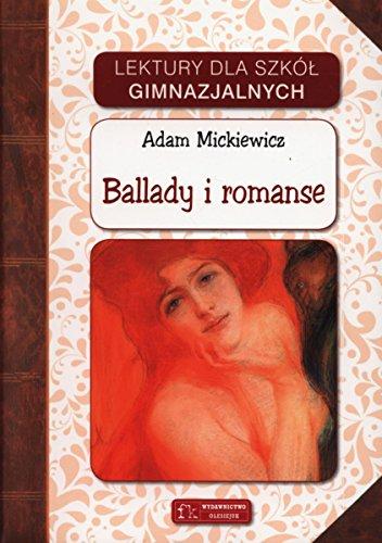 Ballady i romanse (LEKTURY DLA SZKÓŁ GIMNAZJALNYCH)