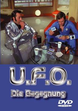 U.F.O., Teil 5 - Die Begegnung