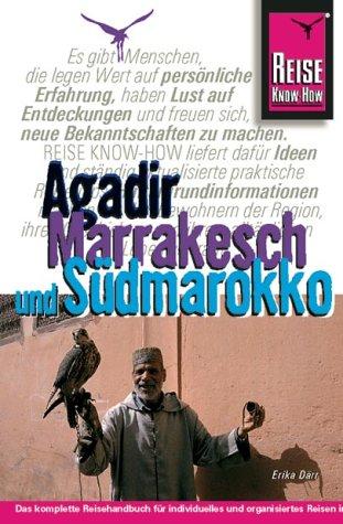 Agadir, Marrakesch und Südmarokko