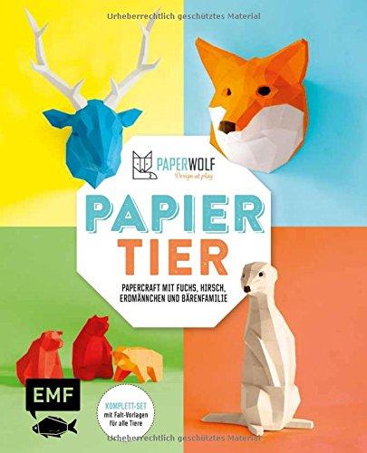 PAPIERtier: Papercraft mit Fuchs, Hirsch, Erdmännchen und Bärenfamilie - Komplett-Set mit Vorlagen für alle Tiere