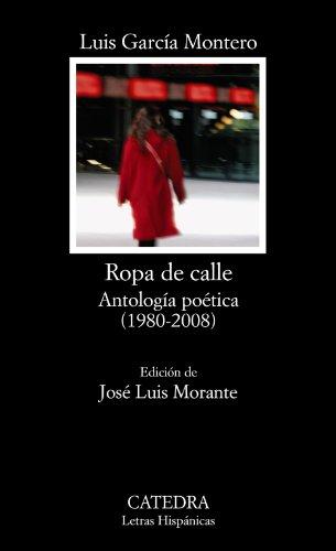 Ropa de calle : antología poética, 1980-2008 (Letras Hispánicas)