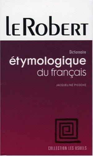 Dictionnaire étymologique du français