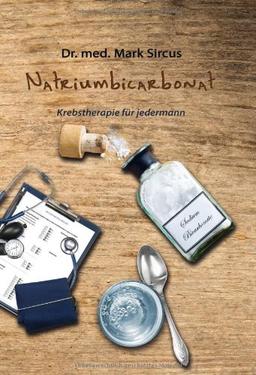 Natriumbicarbonat: Krebstherapie für jedermann