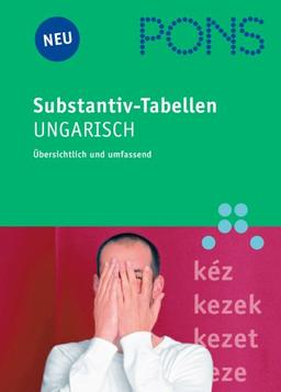 PONS Substantiv-Tabellen Ungarisch: Übersichtlich und umfassend