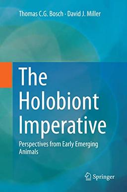 The Holobiont Imperative: Perspectives from Early Emerging Animals