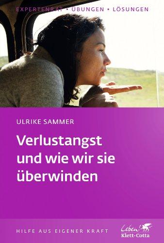 Verlustangst und wie wir sie überwinden