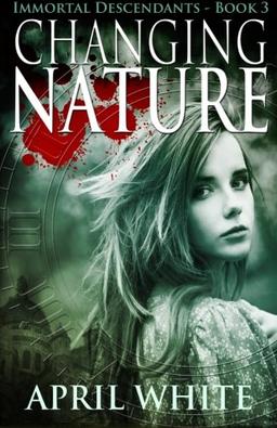 Changing Nature (The Immortal Descendants, Band 3)