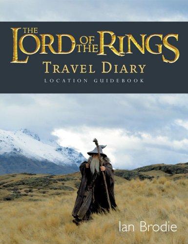 The Lord Of The Rings Location Guidebook: Travel Diary