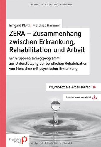 ZERA - Zusammenhang zwischen Erkrankung, Rehabilitation und Arbeit: Ein Gruppentrainingsprogramm