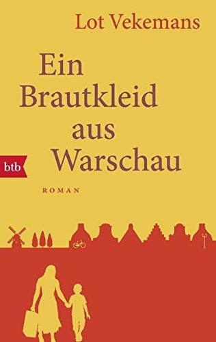 Ein Brautkleid aus Warschau: Roman