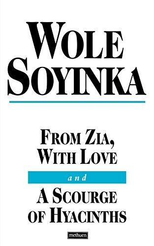 From Zia with Love: AND A "Scourge of Hyacinths" (Modern Plays)