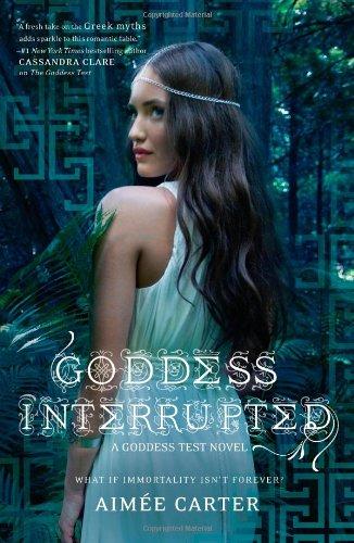 Goddess Interrupted (Harlequin Teen)