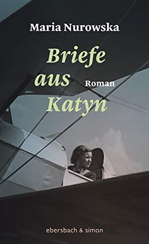 Briefe aus Katyn: Roman