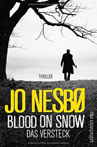 Blood on Snow. Das Versteck: Thriller