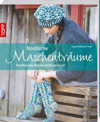 Nordische Maschenträume: Traditionelle Muster leicht gestrickt