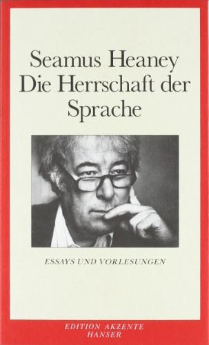 Die Herrschaft der Sprache: Essays und Vorlesungen