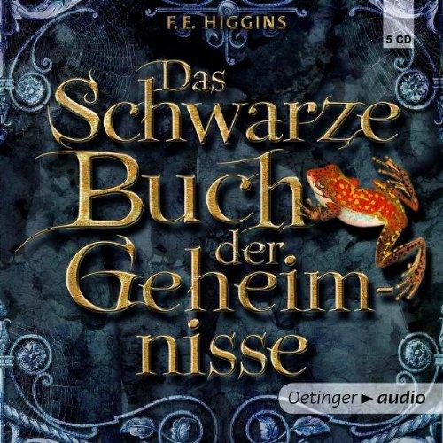 Das Schwarze Buch der Geheimnisse: Szenische Lesung