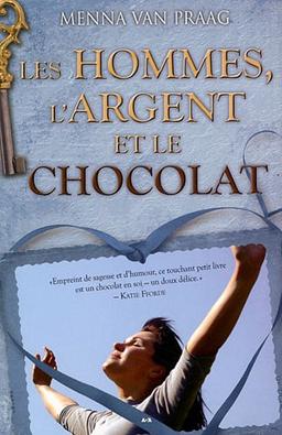 Les hommes, l'argent et le chocolat