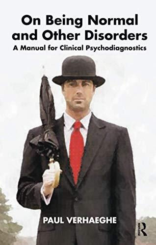 On Being Normal and Other Disorders: A Manual for Clinical Psychodiagnostics