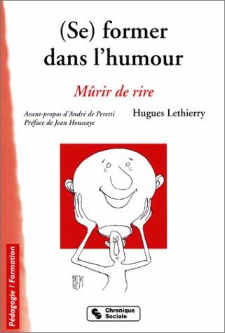 Se former dans l'humour : mûrir de rire