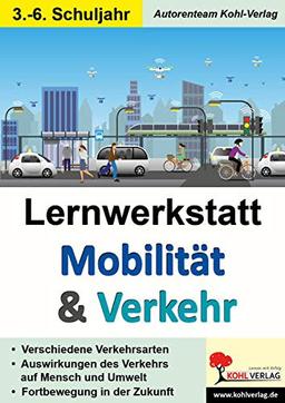 Lernwerkstatt Mobilität & Verkehr: Verkehr früher, heute und in der Zukunft