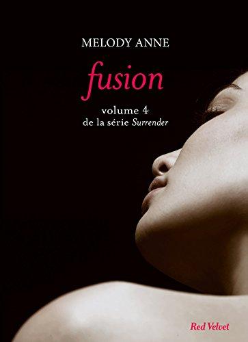 Surrender. Vol. 4. Fusion