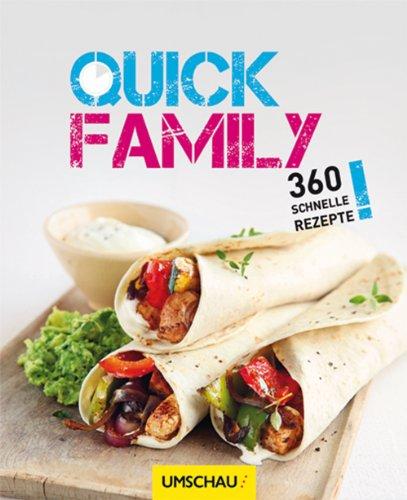 Quick Family: 360 schnelle Rezepte