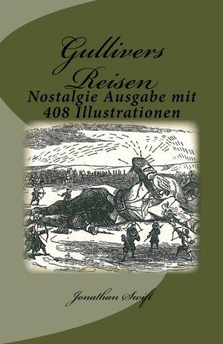 Gullivers Reisen: Nostalgie Ausgabe mit 408 Illustrationen