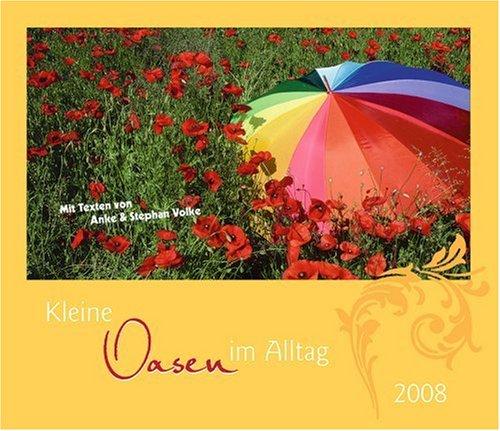 Kleine Oasen im Alltag 2010