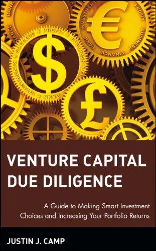 Venture Capital Due Diligence: A Guide to Making Smart Investment Choices and Increasing Your Portfolio Returns (Wiley Finance)