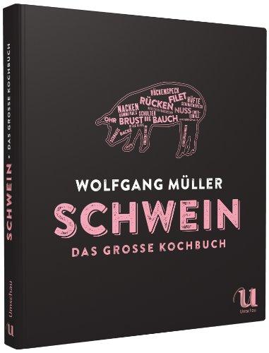 Schwein - Das große Kochbuch