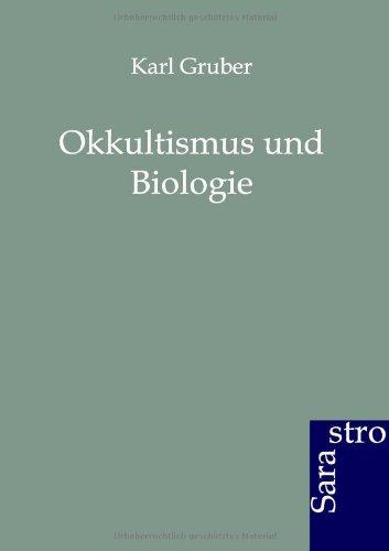 Okkultismus und Biologie