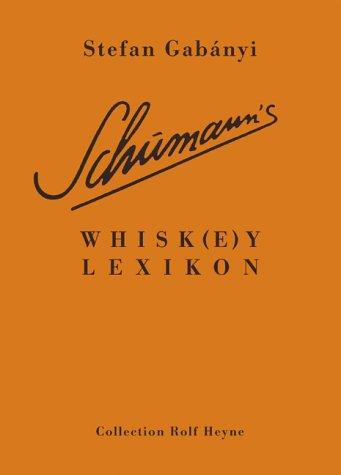 Schumann's Whisk(e)y Lexikon