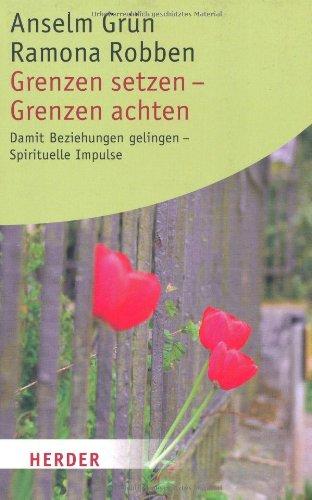 Grenzen setzen - Grenzen achten: Damit Beziehungen gelingen - Spirituelle Impulse