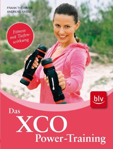 Das XCO-Power-Training: Fitness mit Tiefenwirkung