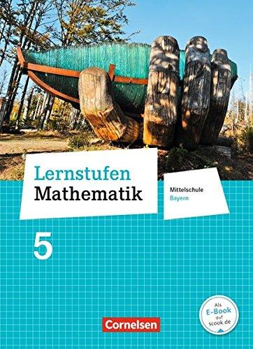 Lernstufen Mathematik - Mittelschule Bayern - Neubearbeitung / 5. Jahrgangsstufe - Schülerbuch