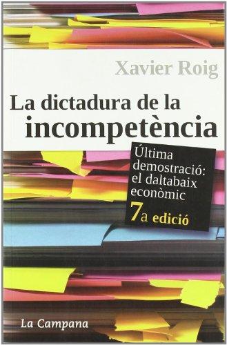 La dictadura de la incompetència