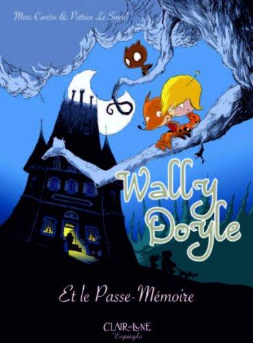 Wally Doyle et le Passe-Mémoire