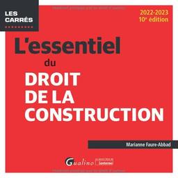 L'essentiel du droit de la construction : 2022-2023