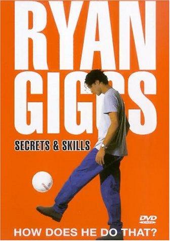 Ryan Giggs / Secrets and Skills [UK Import]