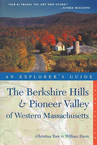 Explorer's Guide Berkshire Hills & Pioneer Valley of Western Massachusetts (Explorer's Guides, Band 0)