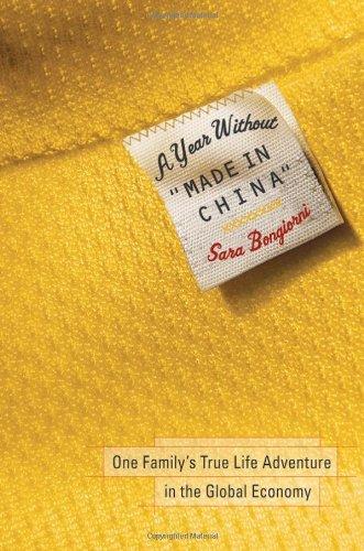 A Year Without "Made in China": One Family's True Life Adventure in the Global Economy