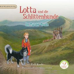 Lotta und die Schlittenhunde: Im Tal der Trolle/Band 2