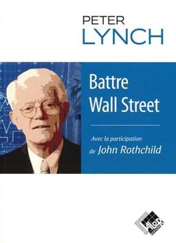 Battre Wall Street : journal d'un stock-picker