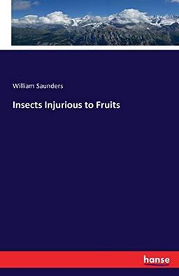 Insects Injurious to Fruits