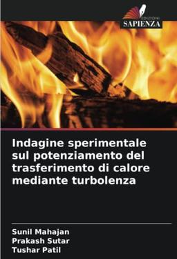 Indagine sperimentale sul potenziamento del trasferimento di calore mediante turbolenza