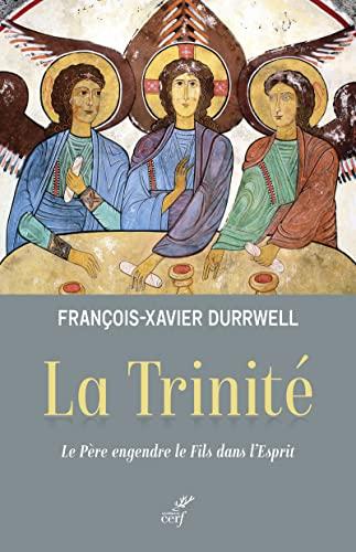 La Trinité : le Père engendre le Fils dans l'Esprit